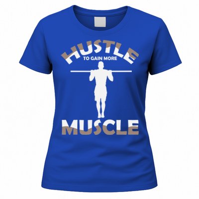 Calisthenics Ghetto Fitness "Hustle To Gain Muscle" Cute Gift Women's T-Shirt