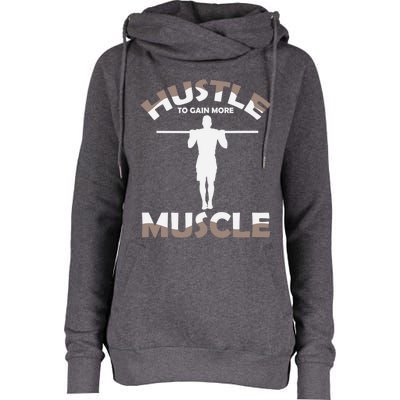 Calisthenics Ghetto Fitness "Hustle To Gain Muscle" Cute Gift Womens Funnel Neck Pullover Hood