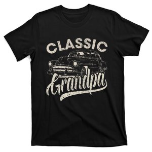 Classic Grandpa Funny Saying Car Lover Dad Papa Grandpa T-Shirt