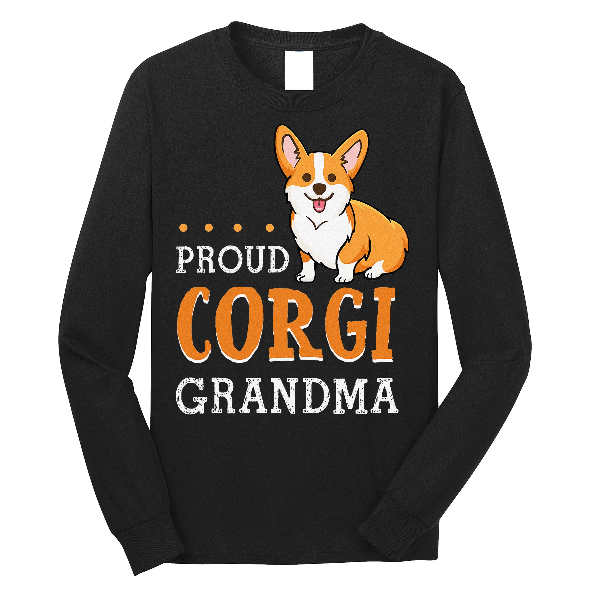 Corgi Grandma Funny Mother's Day Dog Lover Gift Proud Long Sleeve Shirt