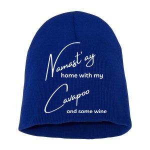 Cavapoo Gift Funny Nama'stay For Yoga And Dog Lovers Gift Short Acrylic Beanie