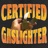 Certified Gaslighter Funny Sarcasm Oddly Specific Meme 15oz Campfire Ceramic Mug