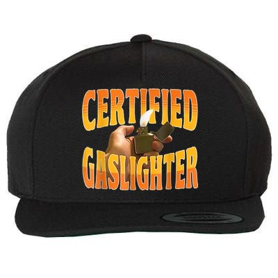 Certified Gaslighter Funny Sarcasm Oddly Specific Meme Wool Snapback Cap