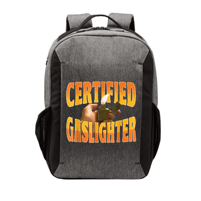 Certified Gaslighter Funny Sarcasm Oddly Specific Meme Vector Backpack