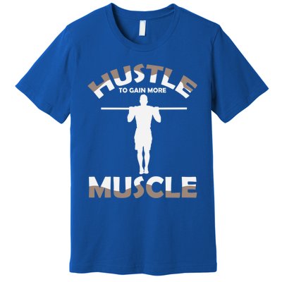 Calisthenics Ghetto Fitness Hustle To Gain Muscle Cute Gift Premium T-Shirt