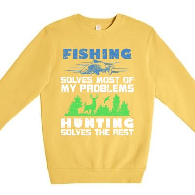 Cute Gift Fishing Solves Most Of My Problems Hunting The Rest Fishing Premium Crewneck Sweatshirt