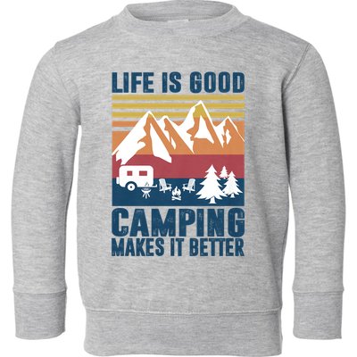 Camping Gifts For Camper Camping Makes It Better Toddler Sweatshirt