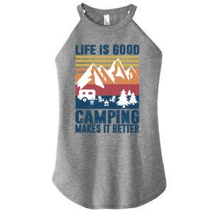 Camping Gifts For Camper Camping Makes It Better Women's Perfect Tri Rocker Tank