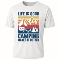 Camping Gifts For Camper Camping Makes It Better Cooling Performance Crew T-Shirt