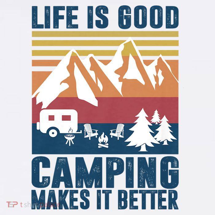 Camping Gifts For Camper Camping Makes It Better Tall T-Shirt