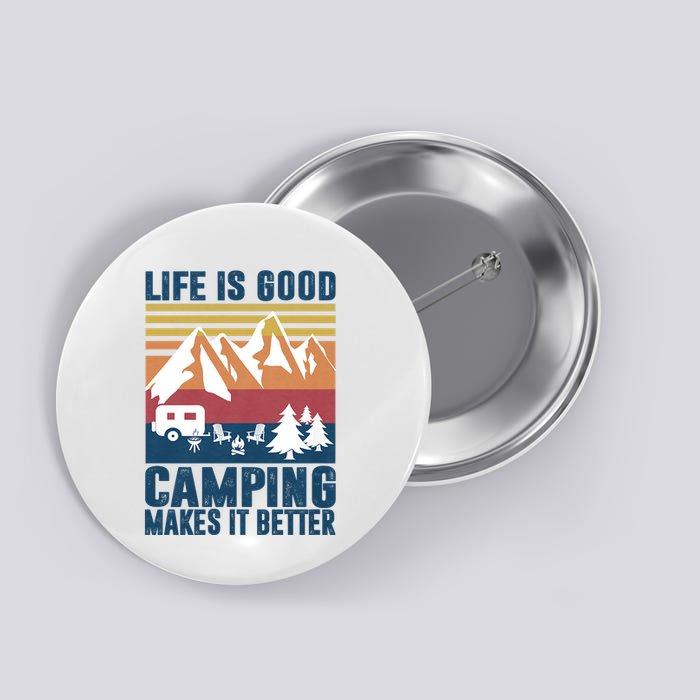 Camping Gifts For Camper Camping Makes It Better Button