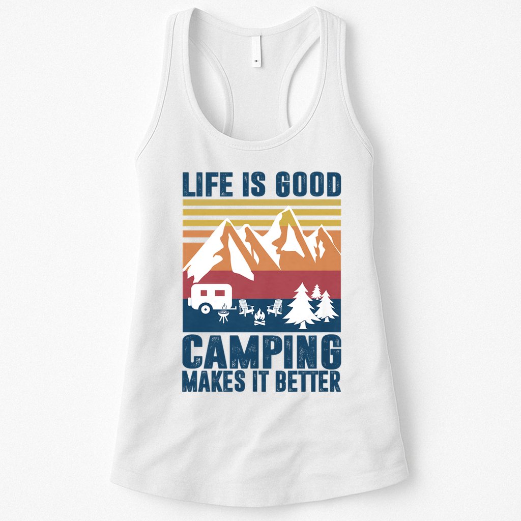 Camping Gifts For Camper Camping Makes It Better Womens Tank Top