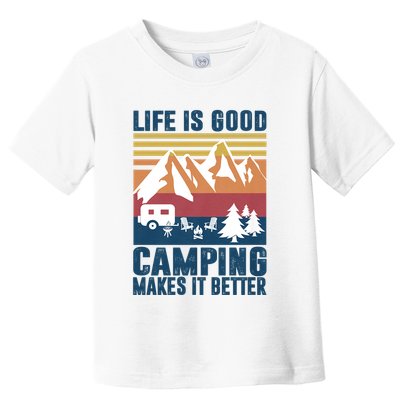 Camping Gifts For Camper Camping Makes It Better Toddler T-Shirt