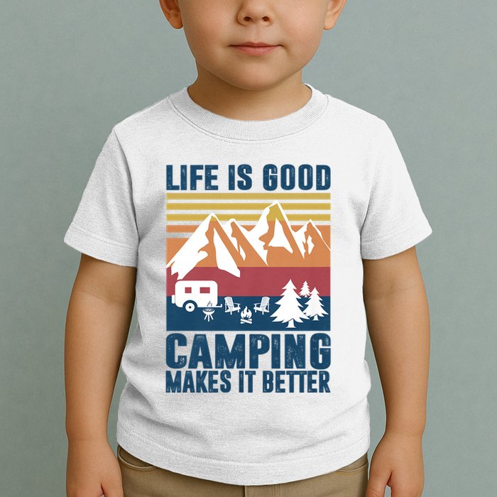 Camping Gifts For Camper Camping Makes It Better Toddler T-Shirt