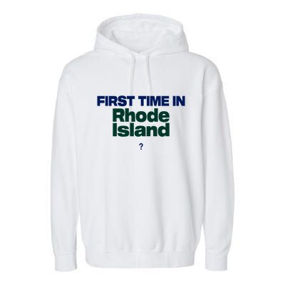 Cal Gif First Time In Rhode Island Garment-Dyed Fleece Hoodie