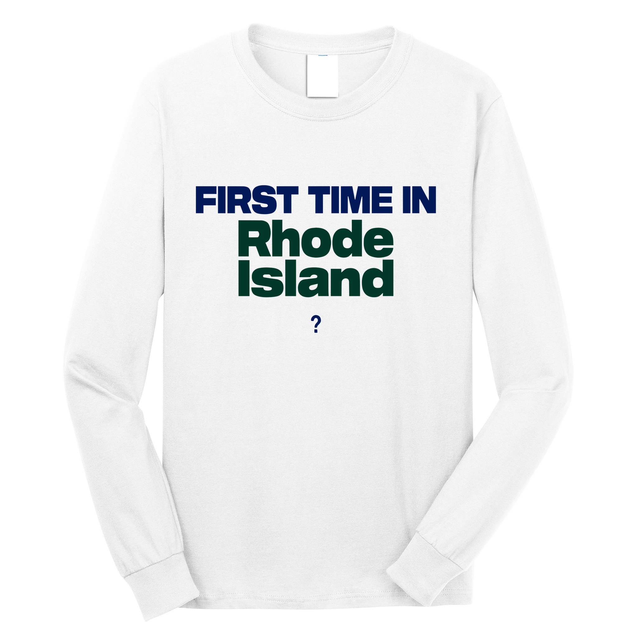 Cal Gif First Time In Rhode Island Long Sleeve Shirt