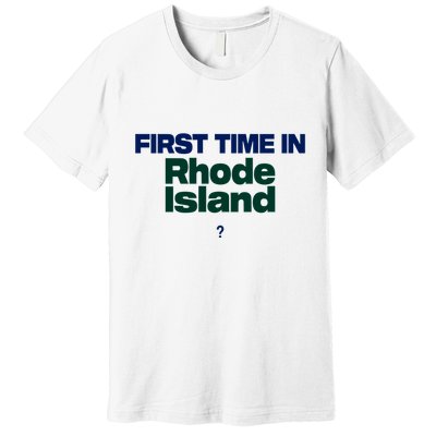 Cal Gif First Time In Rhode Island Premium T-Shirt