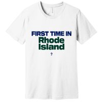Cal Gif First Time In Rhode Island Premium T-Shirt