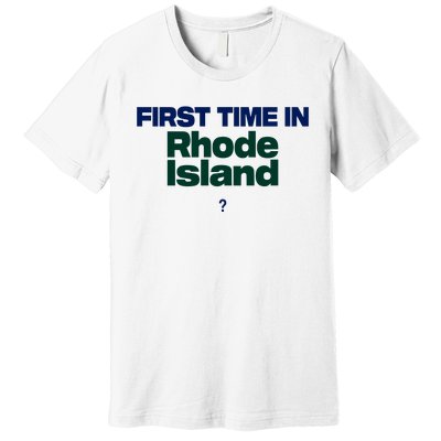 Cal Gif First Time In Rhode Island Premium T-Shirt