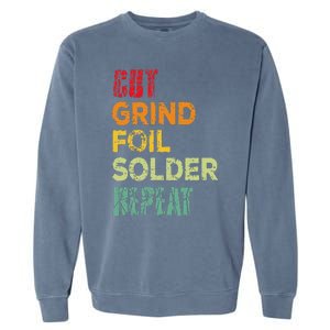 Cut grind foil solder repeat Stained Glass Artist. Garment-Dyed Sweatshirt