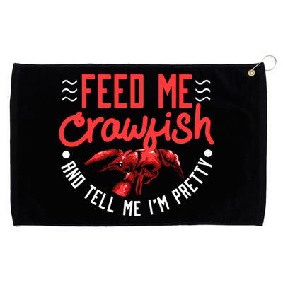 Crawfish Gift Funny Feed Me Tell Me I'm Pretty Meaningful Gift Grommeted Golf Towel