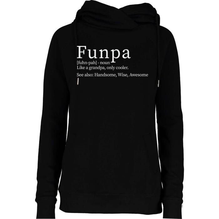 Cool Grandpa Funpa Definition Womens Funnel Neck Pullover Hood