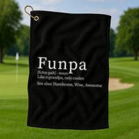 Cool Grandpa Funpa Definition Golf Towel