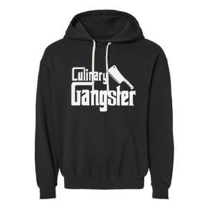 Culinary Gangster Funny Restaurant Cook Chef Garment-Dyed Fleece Hoodie