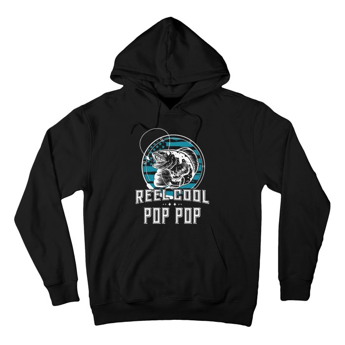 Cute Gift For Fathers Day Reel Cool Pop Pop Fishing Hoodie