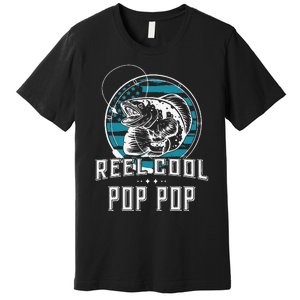 Cute Gift For Fathers Day Reel Cool Pop Pop Fishing Premium T-Shirt