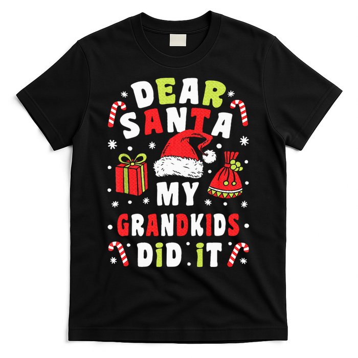 Christmas Grandpa Grandma Dear Santa My Grand Did It T-Shirt