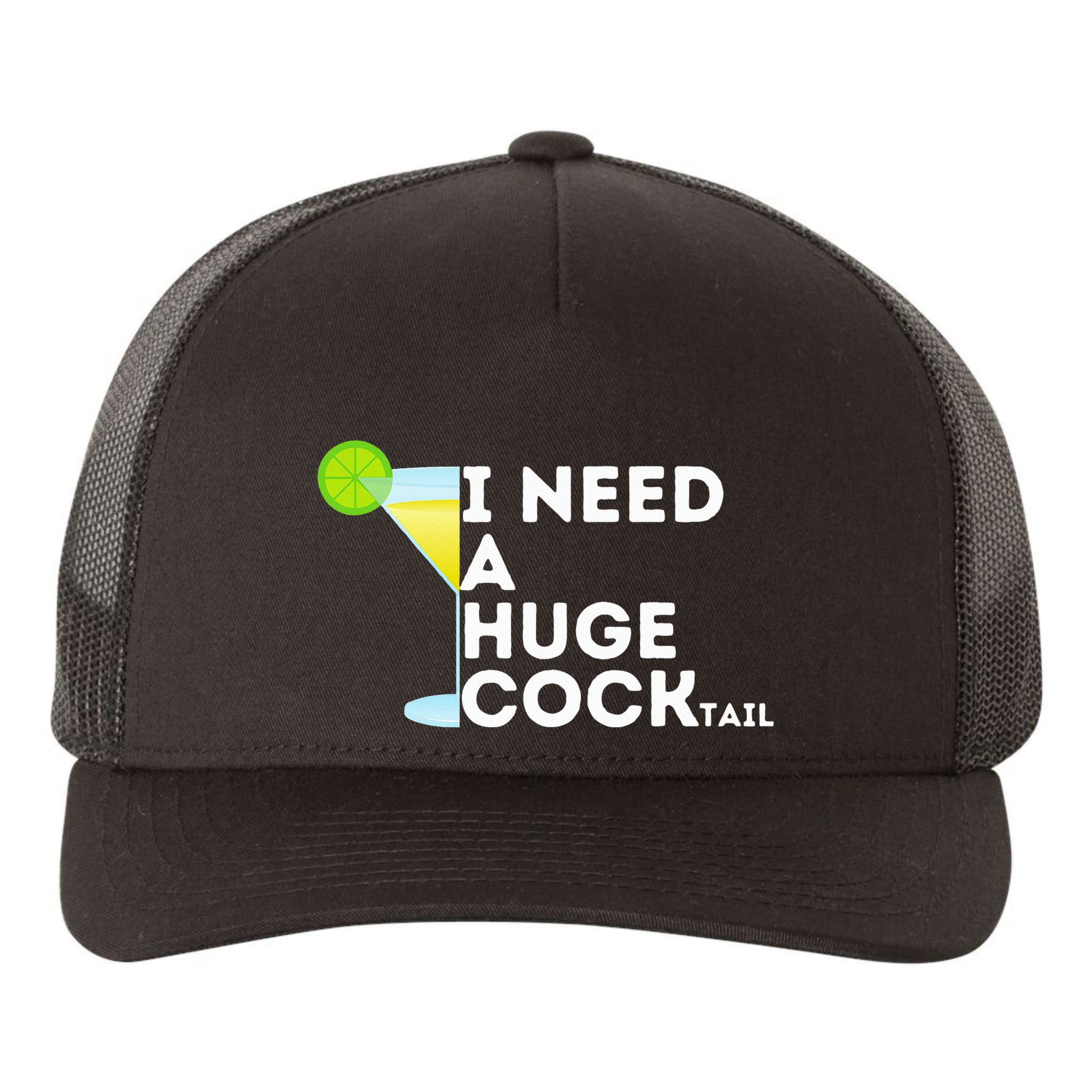 Cocktail Gag Gifts For Women I Need A Huge Cocktail Yupoong Adult 5-Panel Trucker Hat