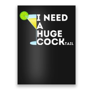 Cocktail Gag Gifts For Women I Need A Huge Cocktail Poster