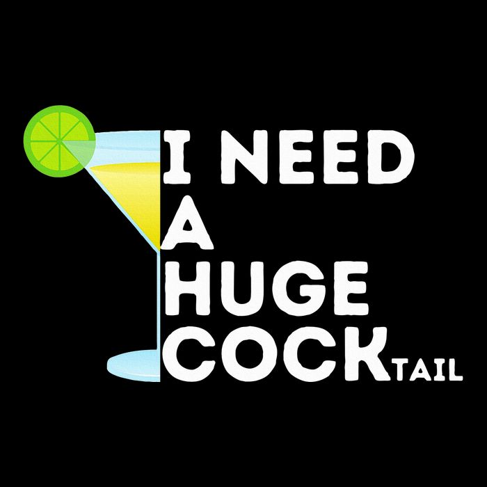 Cocktail Gag Gifts For Women I Need A Huge Cocktail Toddler Sweatshirt