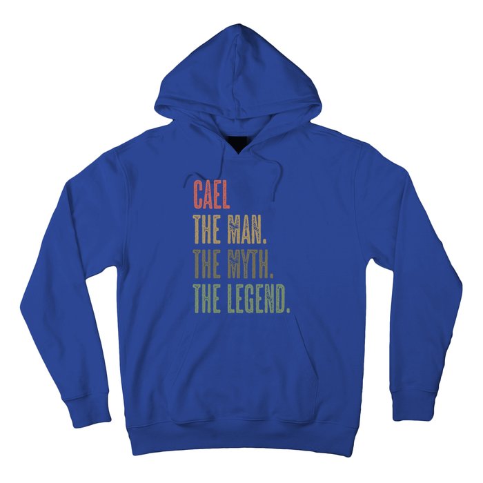 Cael Great Gift The The Myth The Legend Funny Great Gift Name Gift Hoodie