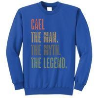 Cael Great Gift The The Myth The Legend Funny Great Gift Name Gift Tall Sweatshirt