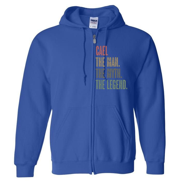 Cael Great Gift The The Myth The Legend Funny Great Gift Name Gift Full Zip Hoodie