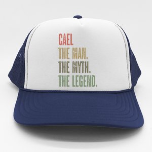 Cael Great Gift The The Myth The Legend Funny Great Gift Name Gift Trucker Hat