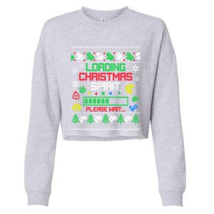 Christmas Gaming Gift Loading Christmas Spirit For Gamer Ugly Meaningful Gift Cropped Pullover Crew