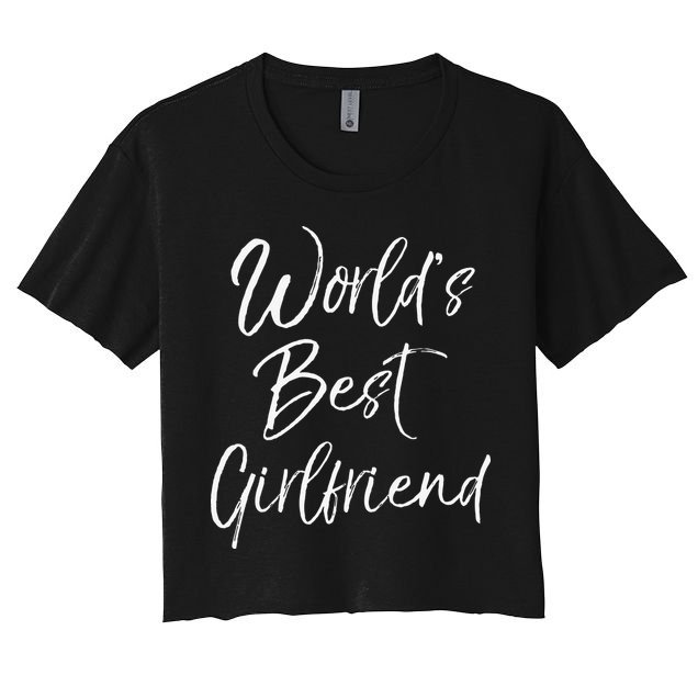 Cute Girlfriend Gift Fromfriend World's Best Girlfriend Crop Top