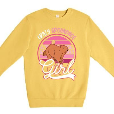 Crazy Groundhog Girl Marmot Girl Woodchuck Premium Crewneck Sweatshirt