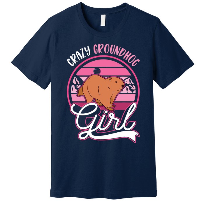 Crazy Groundhog Girl Marmot Girl Woodchuck Premium T-Shirt