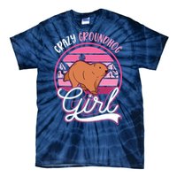 Crazy Groundhog Girl Marmot Girl Woodchuck Tie-Dye T-Shirt