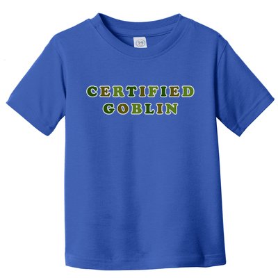 Certified Goblin Goblincore Clothes Aesthetic Cottagecore Gift Toddler T-Shirt