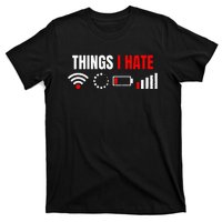 Computer Geek Gift Things I Hate Hilarious Gamer Present T-Shirt