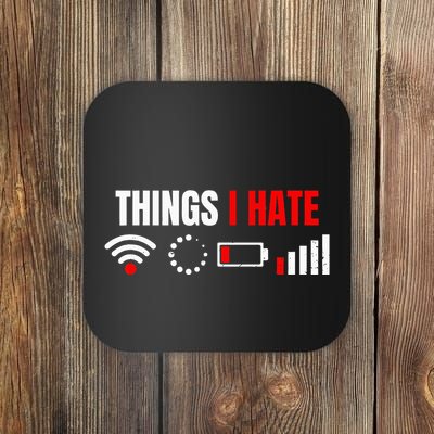Computer Geek Gift Things I Hate Hilarious Gamer Present Coaster