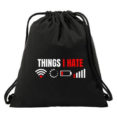 Computer Geek Gift Things I Hate Hilarious Gamer Present Drawstring Bag