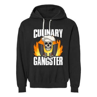 Culinary Gangster Great Gift Garment-Dyed Fleece Hoodie