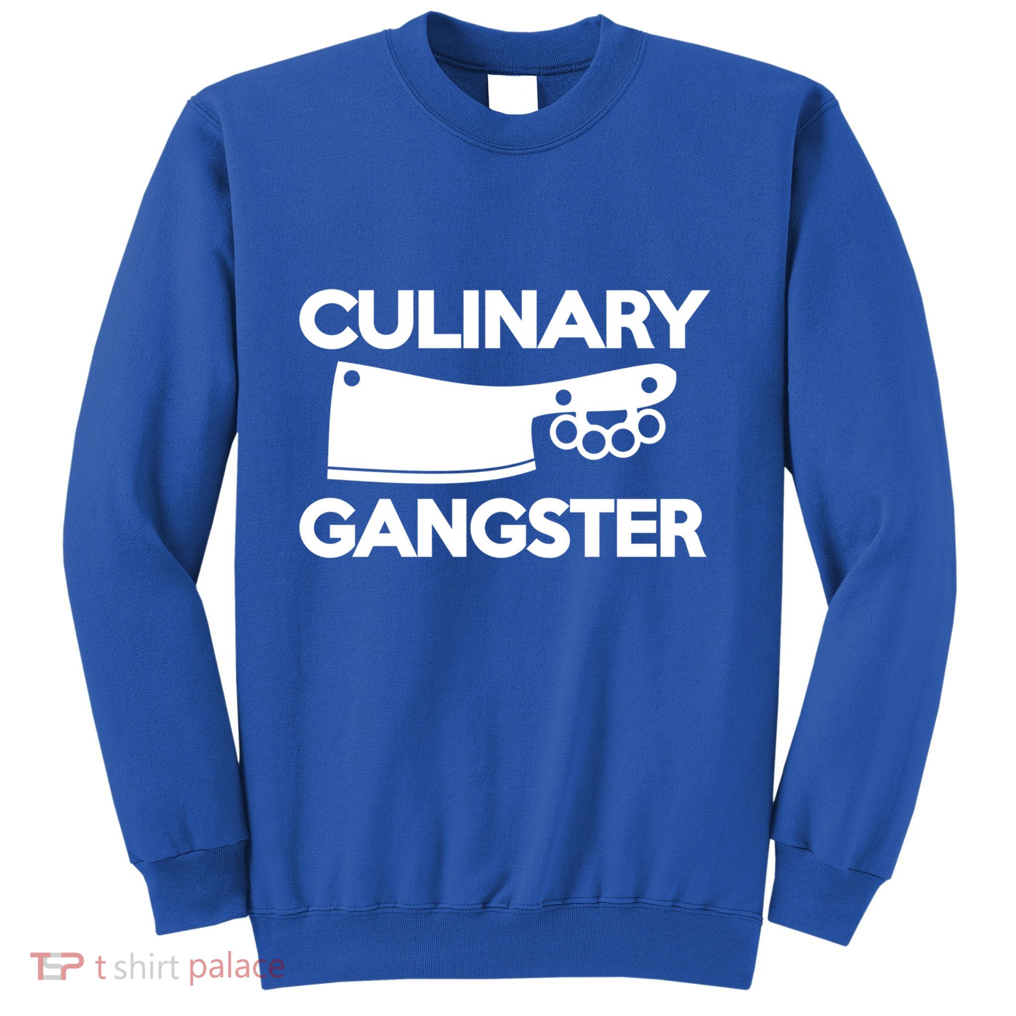 Culinary Gangster Gift Sweatshirt
