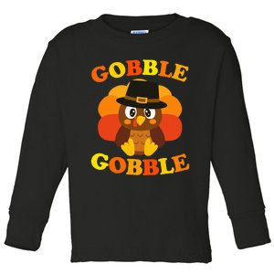 Cute Gobble Gobble Turkey Pilgrim Little Thanksgiving Toddler Long Sleeve Shirt